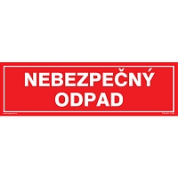 Značka NEBEZPEČNÝ ODPAD, samolepicí fólie, 290 × 85 mm